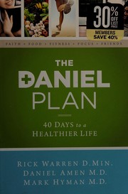 Cover of: The Daniel plan: 40 days to a healthier life