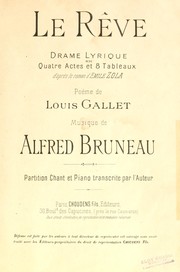 Cover of: Le rêve: drame lyrique en quatre actes et 8 tableaux d'après le roman d'Émile Zola
