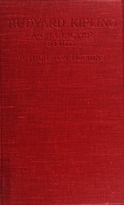 Cover of: Rudyard Kipling, a character study: life, writings and literary landmarks