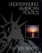 Cover of: Understanding American politics by Grover Starling