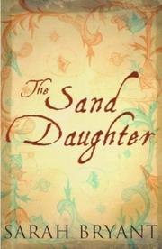 Cover of: The Sand Daughter by Sarah Bryant