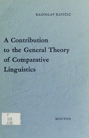 Cover of: A contribution to the general theory of comparative linguistics. by Radoslav Katičić