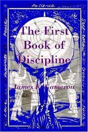 Cover of: The First Book Of Discipline by James K. Cameron