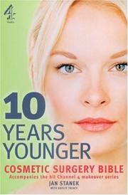 10 Years Younger Cosmetic Surgery Bible by Jan Stanek