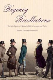 Cover of: Regency Recollections: Captain Gronow's Guide to Life in London And Paris