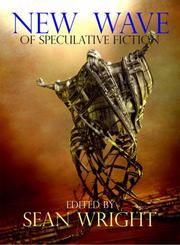 Cover of: New Wave of Speculative Fiction: The What If Factor (New Wave)