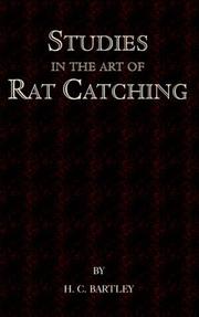 Studies In the Art of Rat Catching by H.C. Barkley, H. C. Barkley, Henry C. Barkley