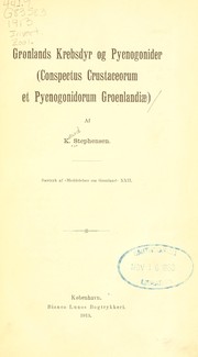 Cover of: Grønlands krebsdyr og pycnogonider (conspectus crustaceorum et pycnogonidorum groenlandiae) by K. Stephensen