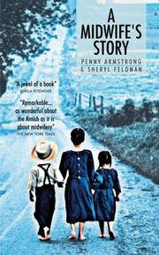 Cover of: A Midwife's Story by Penny Armstrong, Sheryl Feldman
