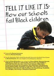 Cover of: Tell It Like It Is: How Our Schools Fail Black Children