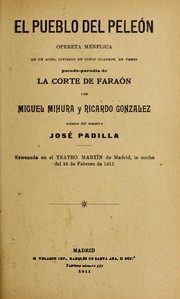 Cover of: El pueblo del peleo n: opereta me nflica en un acto, dividido en cinco cuadros, en verso : pseudo-parodia de La corte de Farao n