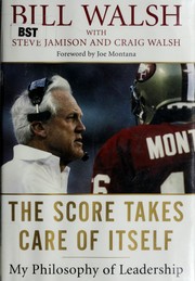 Cover of: The score takes care of itself by Walsh, Bill