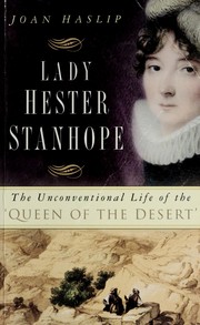 Lady Hester Stanhope by Joan Haslip