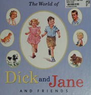 Cover of: The World of Dick and Jane and friends