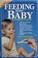 Cover of: Feeding your baby