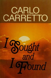 Cover of: I sought and I found: my experience of God and of the Church