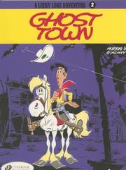 Cover of: A Lucky Luke adventure - Ghost Town (A Lucky Luke Adventure)