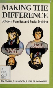 Cover of: Making the difference: schools, families, and social division