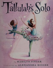Cover of: Tallulah's solo by Marilyn Singer