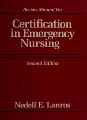 Cover of: Review Manual for Certification in Emergency Nursing by Nedell Lanros