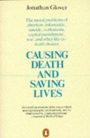 Causing death and saving lives by Jonathan Glover