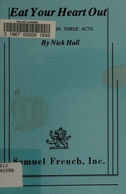 Cover of: Eat your heart out by Nick Hall