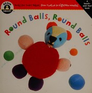 Cover of: Round balls, round balls by Begin Smart (Firm)