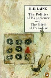 Cover of: The Politics of Experience and the Bird of Paradise by R. D. Laing