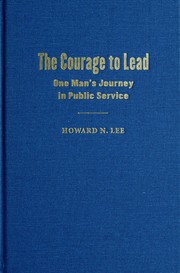 The courage to lead by Howard Lee