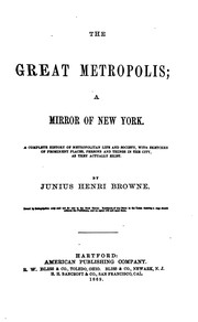 Cover of: The Great Metropolis, a Mirror of New York: A Complete History of ...