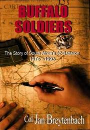 Cover of: The Buffalo Soldiers: the story of South Africa's 32-Battalion, 1975-1993