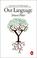 Cover of: Our Language