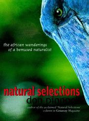 Cover of: Natural selections: the African wanderings of a bemused naturalist