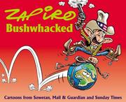 Cover of: Bushwhacked: cartoons from Sowetan, Mail & Guardian, and Sunday Times