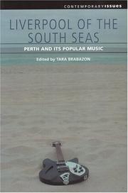 Cover of: Liverpool Of The South Seas: Perth And Its Popular Music (Contempopary Issues)