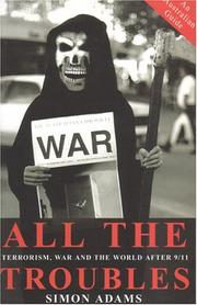 Cover of: All the troubles: terrorism, war, and the world after 9-11