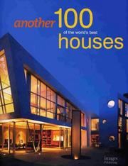 Cover of: Another 100 of the World's Best Houses (Architecture)