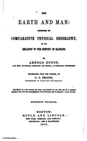 Cover of: The Earth and Man by Arnold Henry Guyot