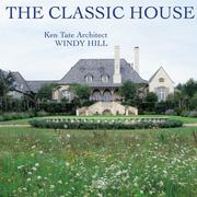 Cover of: Classic House-Windy Hill: Ken Tate Architect (The Classic House)