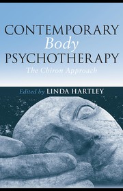 Cover of: Contemporary body psychotherapy: the Chiron approach