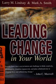 Cover of: Leading change in your world