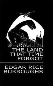 Cover of: The Land That Time Forgot Deodand Classic by Edgar Rice Burroughs