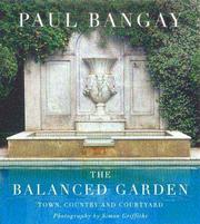 Cover of: The Balanced Garden by Paul Bangay, Simon Griffiths