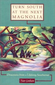 Cover of: Turn south at the next magnolia | Nan Graham