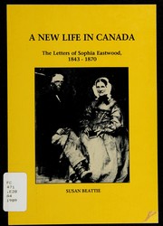Cover of: A new life in Canada by Sophia Eastwood