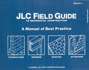 Cover of: Jlc Field Guide To Residental Construction: A Manual Of Best Practice
