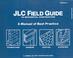 Cover of: Jlc Field Guide To Residental Construction