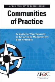 Cover of: Communities of Practice: A Guide For Your Journey to Knowledge Management Best Practices (Passport to Success, 1)