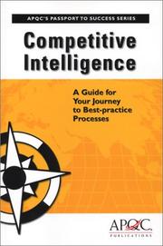 Cover of: Competitive Intelligence: A Guide for Your Journey to Best-practice Processes
