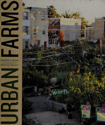 Urban farms by Sarah Rich